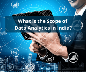 Future scope of Data Analytics in India